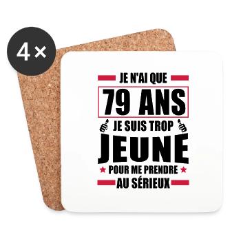 je n ai que 79 ans / humour anniversaire 79 ans - Dessous de verre (lot de 4) - blanc - Devant