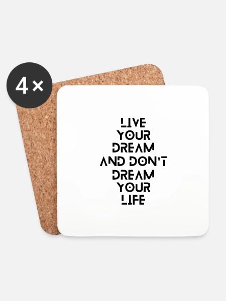 Live your dream and don't dream your life - Untersetzer (4er-Set) - Weiß