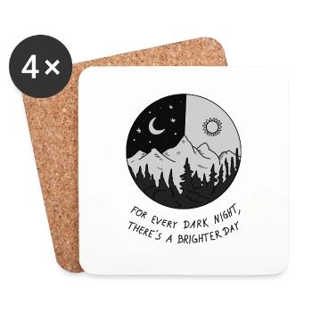 For every dark night, there‘s a brighter day - Untersetzer (4er-Set) - Weiß - Vorne