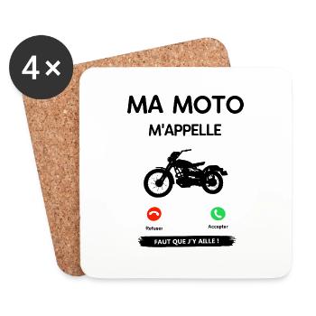 MA MOTO M'APPLLE FAUT QUE J'Y AILLE ! - Dessous de verre (lot de 4) - blanc - Devant