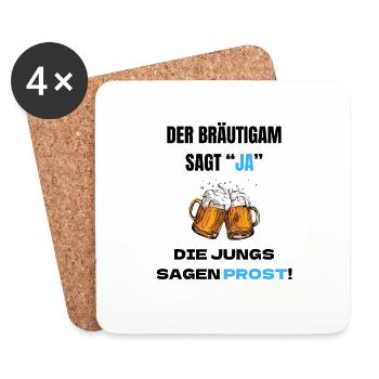 Der Bräutigam sagt ja, die Jungs sagen prost! - Untersetzer (4er-Set) - Weiß - Vorne
