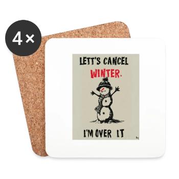Let's cancel winter. I'm over it. - Coasters (set of 4) - white - Front