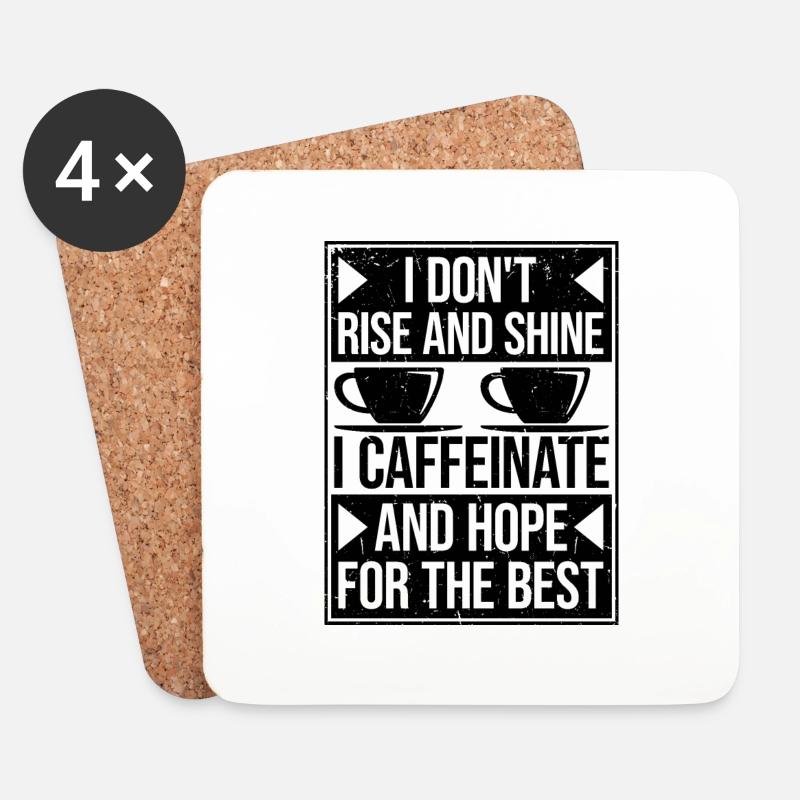 I Don't Rise And Shine I Caffeinate And Hope Witz - Untersetzer (4er-Set) - Weiß