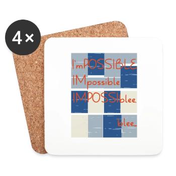 Impossible? No.. blee. Possible. - Coasters (set of 4) - white - Front