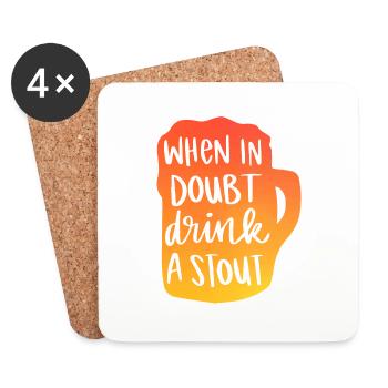 When In Doubt Drink A Stout - Untersetzer (4er-Set) - Weiß - Vorne
