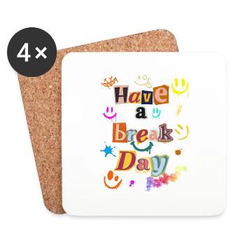 Have a Break Day - Kreatives Graffiti-Design - Untersetzer (4er-Set) - Weiß - Vorne