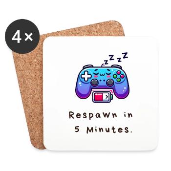Respawn in 5 Minutes – Funny Gamer Shirt - Coasters (set of 4) - white - Front