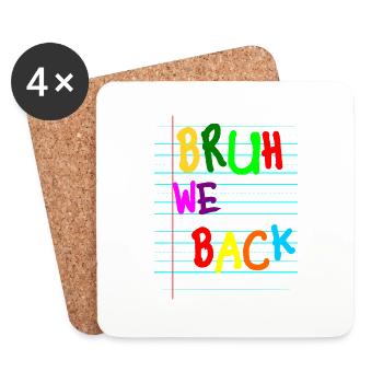 Bruh We Back Enseignants Premier jour 2ème années - Dessous de verre (lot de 4) - blanc - Devant