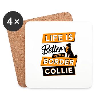 Life is Better with a Border Collie - Coasters (set of 4) - white - Front