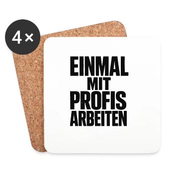 Alter! Katastrophe - einmal mit Profis arbeiten - Untersetzer (4er-Set) - Weiß - Vorne