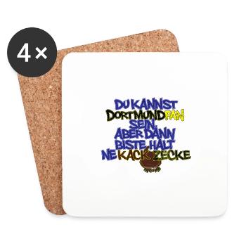 Dortmund Fan sein, aber dann biste ne kack Zecke - Untersetzer (4er-Set) - Weiß - Vorne