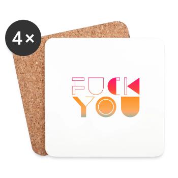 Fuck You - Fuck Off - Provocative - Coasters (set of 4) - white - Front