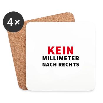 Kein Millimeter nach rechts - Spruch - Untersetzer (4er-Set) - Weiß - Vorne