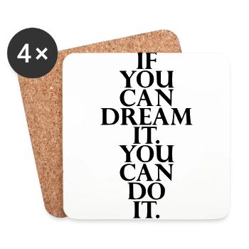 if you can dream it you can do it saying - speech - Coasters (set of 4) - white - Front