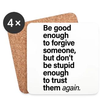 Forgive Someone Trust Again Saying - Coasters (set of 4) - white - Front