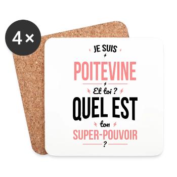 Je suis Poitevine - Super-pouvoir - Cadeau Humour - Dessous de verre (lot de 4) - blanc - Devant