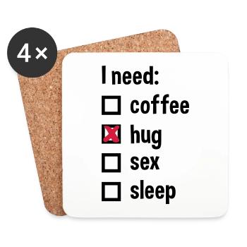 I need coffee, hug, sex, sleep - Coasters (set of 4) - white - Front