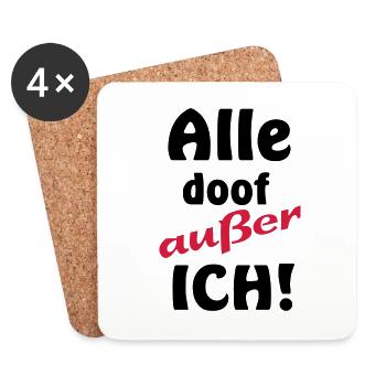 lustige Sprüche Alle doof außer ich Besserwisser - Untersetzer (4er-Set) - Weiß - Vorne