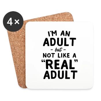 I'm An Adult But Not Like A Real Adult - Coasters (set of 4) - white - Front