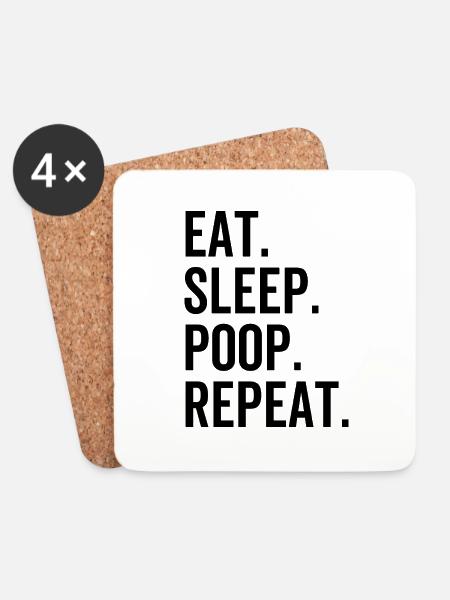 Eat Sleep Poop Wiederholen - Untersetzer (4er-Set) - Weiß