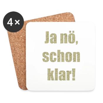 ja nö schon klar - Untersetzer (4er-Set) - Weiß - Vorne
