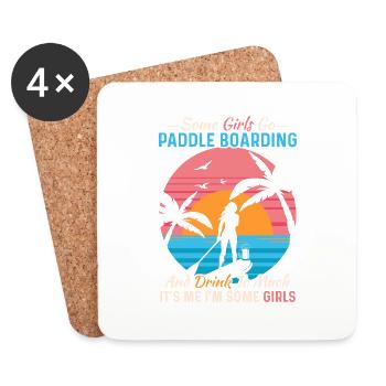 Some Girls Go Paddle Boarding Stand Up Paddling Bo - Untersetzer (4er-Set) - Weiß - Vorne