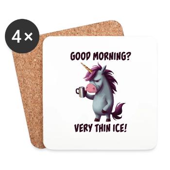 Good morning very thin ice cream morning grouch unicorn - Coasters (set of 4) - white - Front