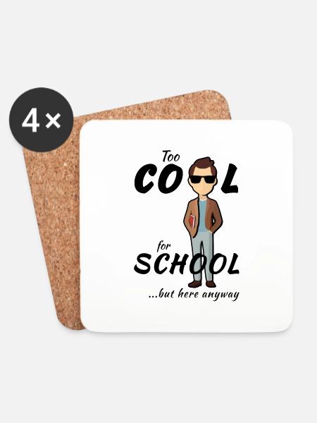 Lehrer - Too Cool for School, But Here Anyway - Untersetzer (4er-Set) - Weiß