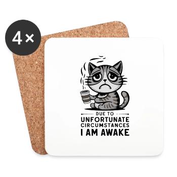 Due to unfortunate circumstances, I am awake Cat - Coasters (set of 4) - white - Front