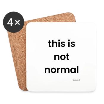 Das ist nicht normal - Untersetzer (4er-Set) - Weiß - Vorne