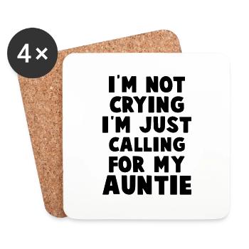 im not crying im just calling for my auntie - Coasters (set of 4) - white - Front