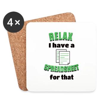 Relax I have a Spreadsheet for that - Coasters (set of 4) - white - Front