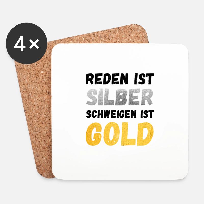 REDEN IST SILBER SCHWEIGEN IST GOLD - Untersetzer (4er-Set) - Weiß