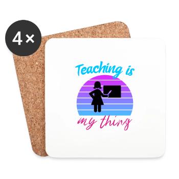 Enseigner est mon truc - Funny Teacher Gift, Enseignant - Dessous de verre (lot de 4) - blanc - Devant