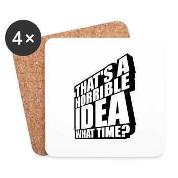Thats a horrible Idea - Untersetzer (4er-Set) - Weiß - Vorne