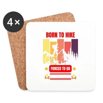 Born to hike forced to go to work - Coasters (set of 4) - white - Front