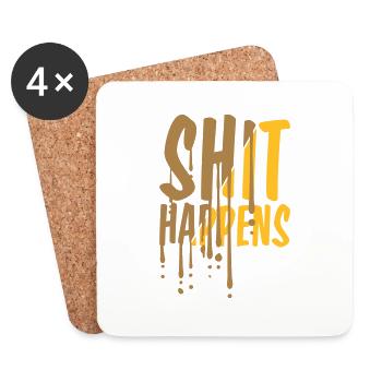 Tropfen Shit happens Zitat - Untersetzer (4er-Set) - Weiß - Vorne