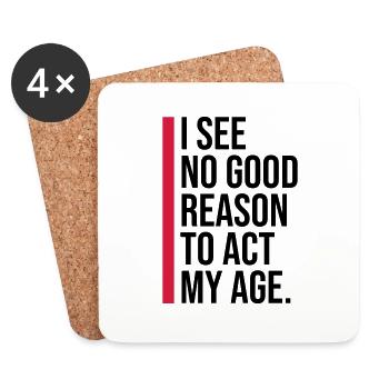 to act my age - Untersetzer (4er-Set) - Weiß - Vorne