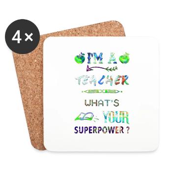 I'm a teacher Teacher Superpower superpower - Coasters (set of 4) - white - Front