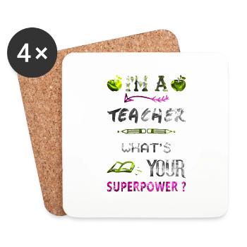 I'm a teacher Teacher Superpower superpower - Coasters (set of 4) - white - Front