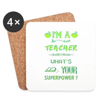 I'm a teacher Teacher Superpower superpower - Coasters (set of 4) - white - Front