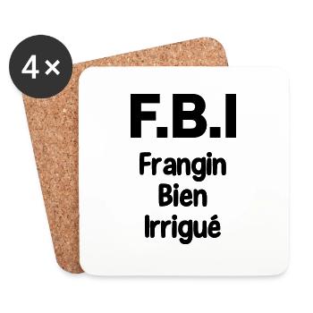 F.B.I frangin bien irrigué - Dessous de verre (lot de 4) - blanc - Devant