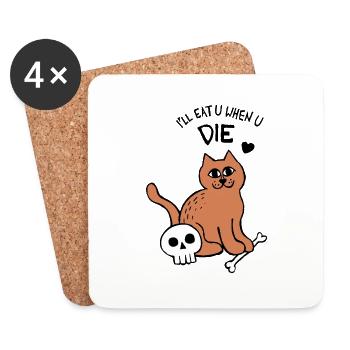 Ich werde dich essen, wenn du die Katze stirbst - Untersetzer (4er-Set) - Weiß - Vorne