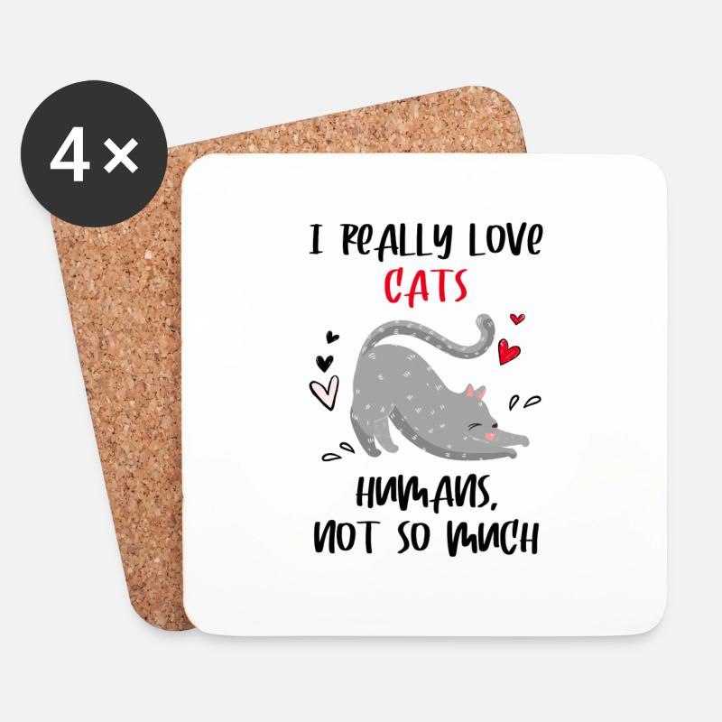 I really love cats humans not so much - Cat lover - Untersetzer (4er-Set) - Weiß