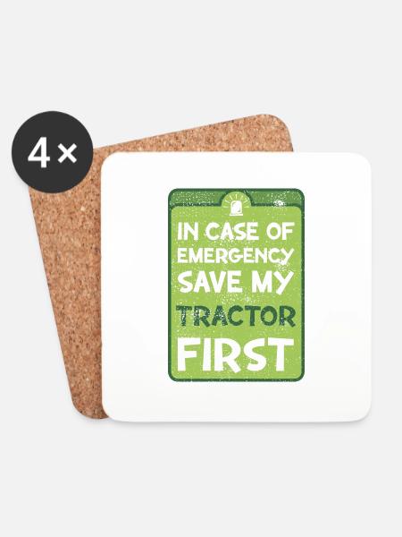 In case of emergency save my tractor first. - Coasters (set of 4) - white