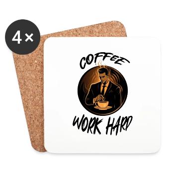 Coffee Work Hard Coffee at Work Motivation - Coasters (set of 4) - white - Front