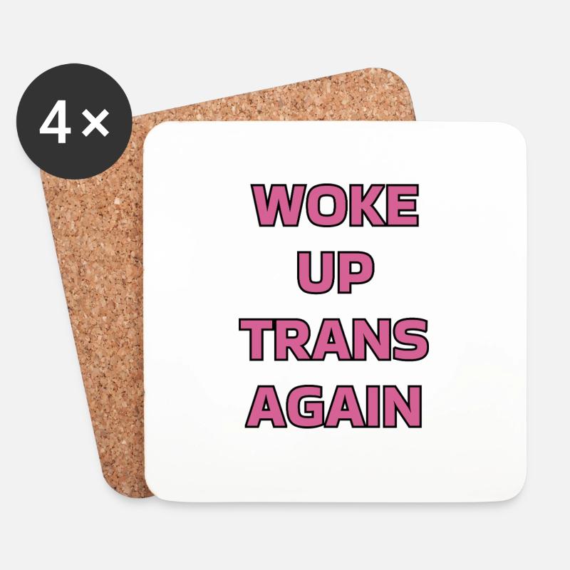 Woke up trans again - trans pride - Coasters (set of 4) - white