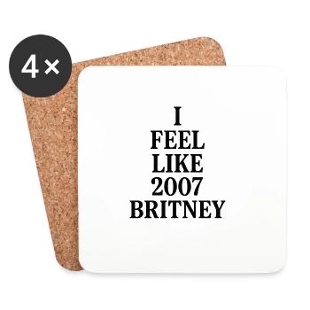 I FEEL LIKE 2007 BRITNEY - Coasters (set of 4) - white - Front
