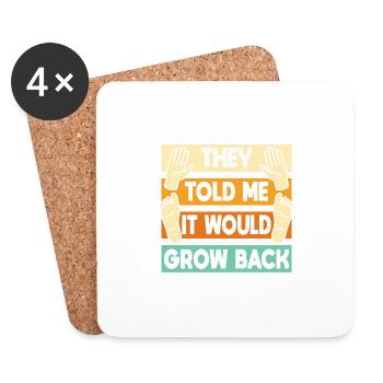 It Would Grow Back - Untersetzer (4er-Set) - Weiß - Vorne