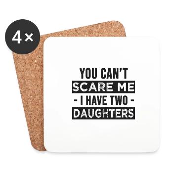 you can t scare me i have two daughters - Dessous de verre (lot de 4) - blanc - Devant